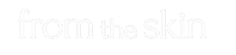 from the skin